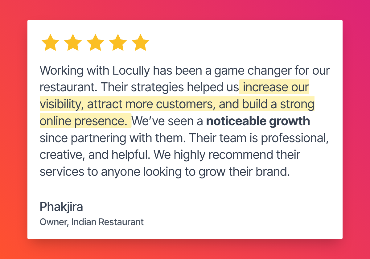 5-star review by Phakjira, Owner Indian Restaurant — game changer for visibility and growth